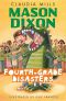 [Mason Dixon 02] • Mason Dixon 2 · Fourth-Grade Disasters